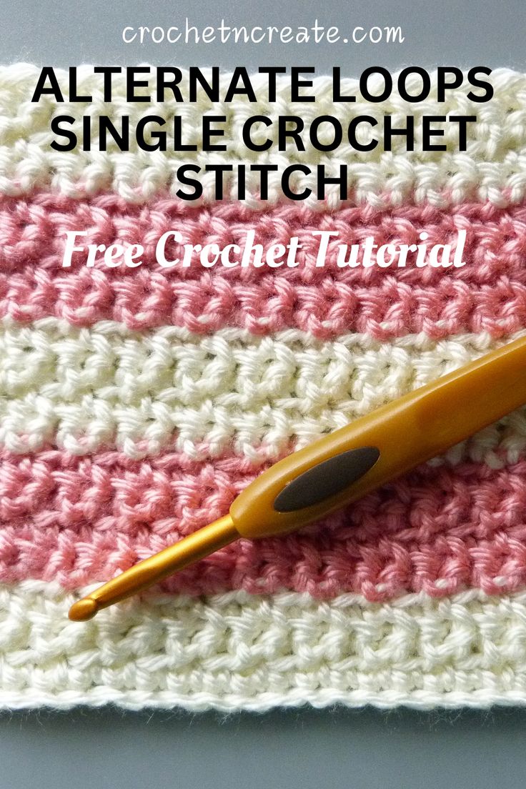 a crochet pattern with the text, alternate loops single crochet stitch