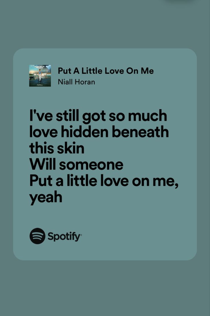 a text message that reads, i've still got so much love hidden beneath this skin will someone put a little love on me, yeah