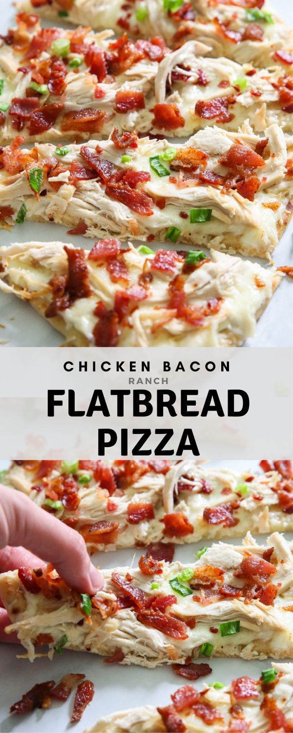 this chicken bacon flatbread pizza is the perfect appetizer for your next meal