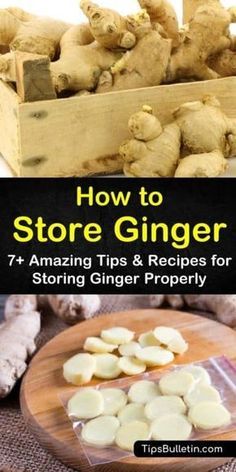 how to store ginger 7 amazing tips and recipes for storing ginger properly