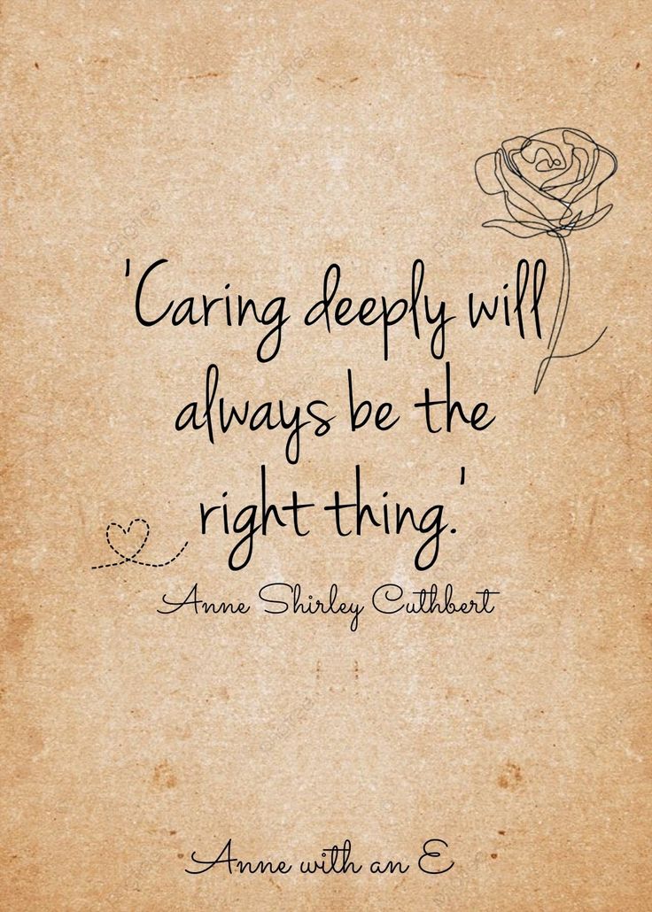 an old paper with a quote on it saying caring deeply will always be the right thing