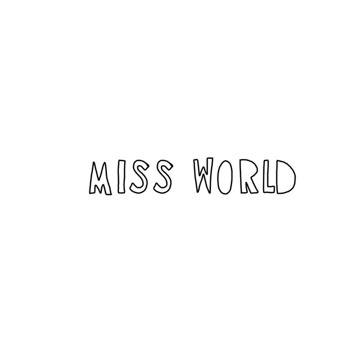 the word miss world written in black ink