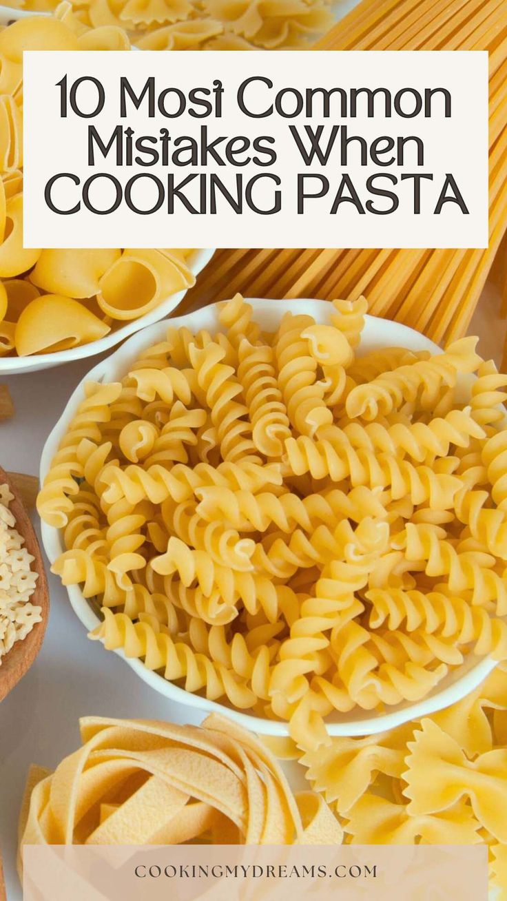 pasta and other ingredients with text overlay that reads 10 most common mistakes when cooking pasta