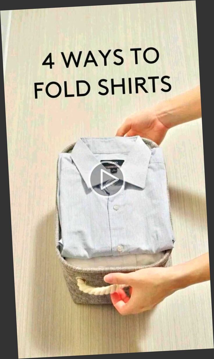 a person opening a shirt in a box with the text 4 ways to fold shirts