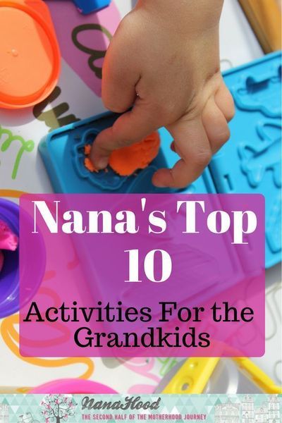 a child's hand is playing with toys on top of a table that says nama's top 10 activities for the grandkids