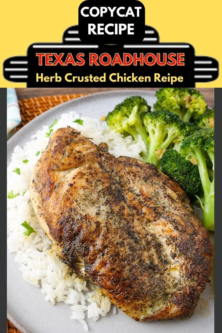 a plate with chicken, rice and broccoli on it that says copycat recipe texas roadhouse