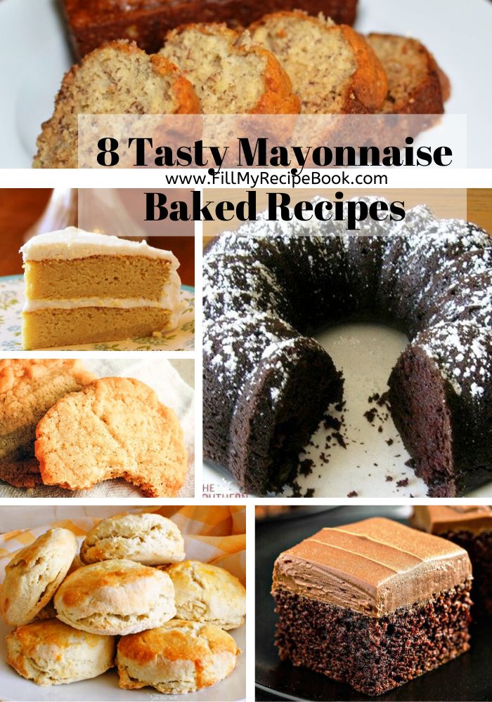 eight tasty mayonaise baked desserts with text overlay that reads 8 tasty mayonaise baked treats