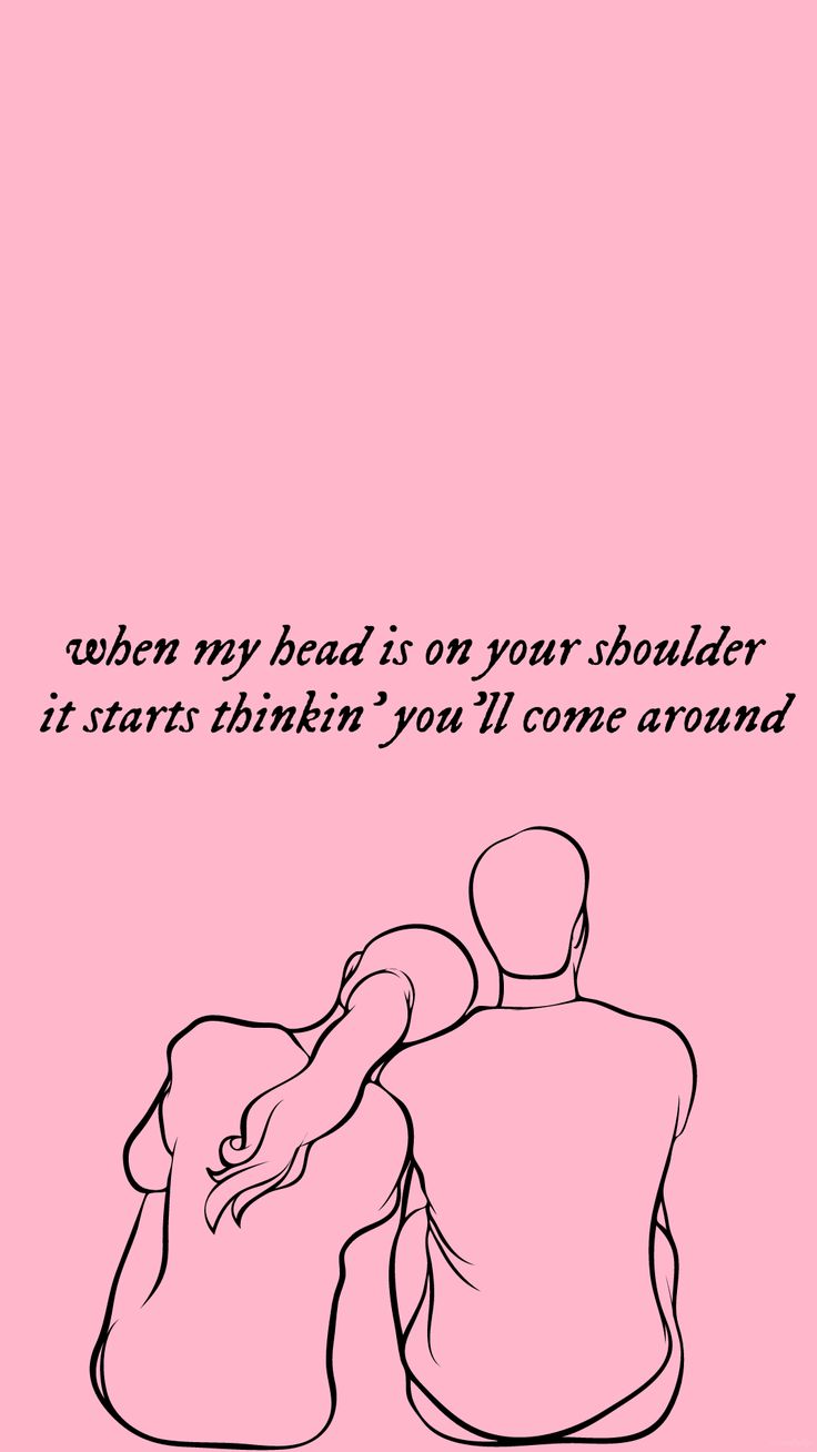 two people sitting next to each other on a pink background with the words, when my head is on your shoulder it starts thinking you'll come around