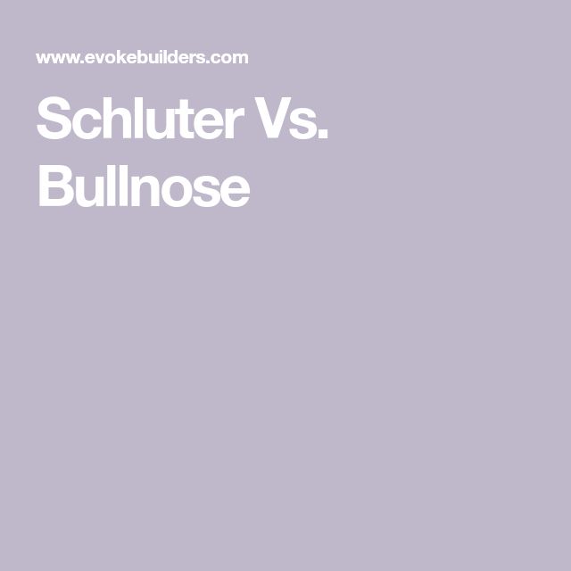 the words schluter vs bullnose are in white letters on a purple background