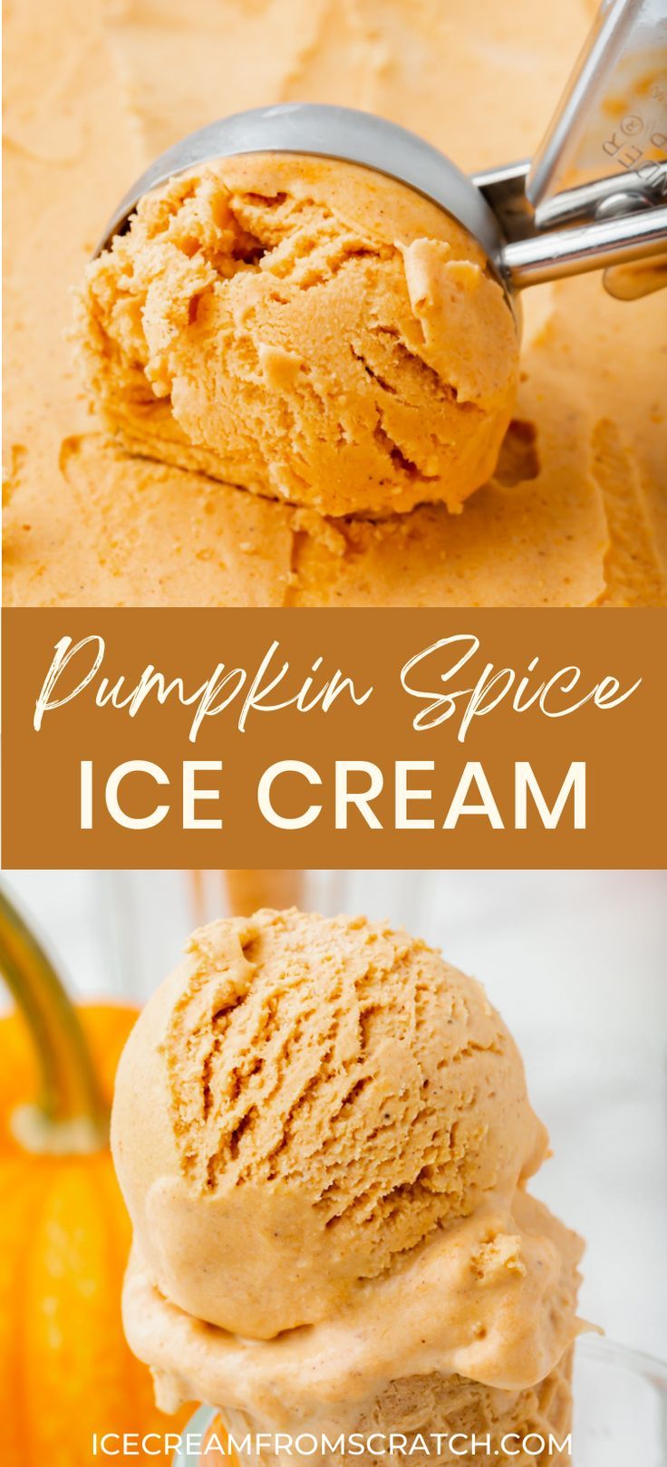 The top half has an ice cream scoop scooping from a layer of pumpkin spice ice cream. The bottom half has a sugar cone holding 2 scoops of pumpkin spice ice cream. Pumpkin Ice Cream No Churn, No Churn Pumpkin Ice Cream, Fall Ice Cream Sundaes, Fun Ice Cream Flavors, Pumpkin Spice Ice Cream Recipe, Fall Ice Cream, Pumpkin Ice Cream Recipe, Autumn Dishes, Ice Cream From Scratch