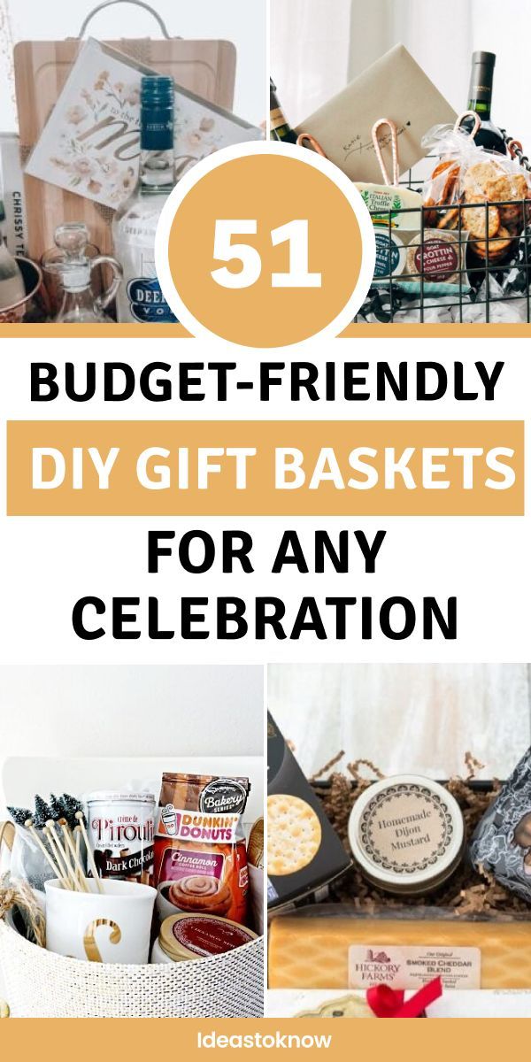 the best diy gift baskets for any celebration