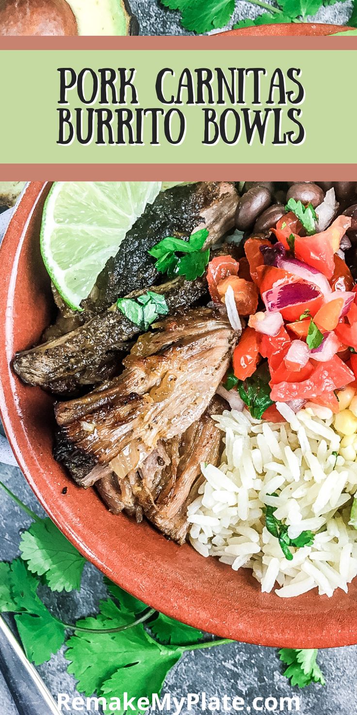 pork carnitas burrito bowls with rice and vegetables