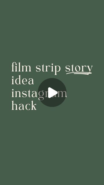 the words film strip story, idea instagramm hack on a dark green background