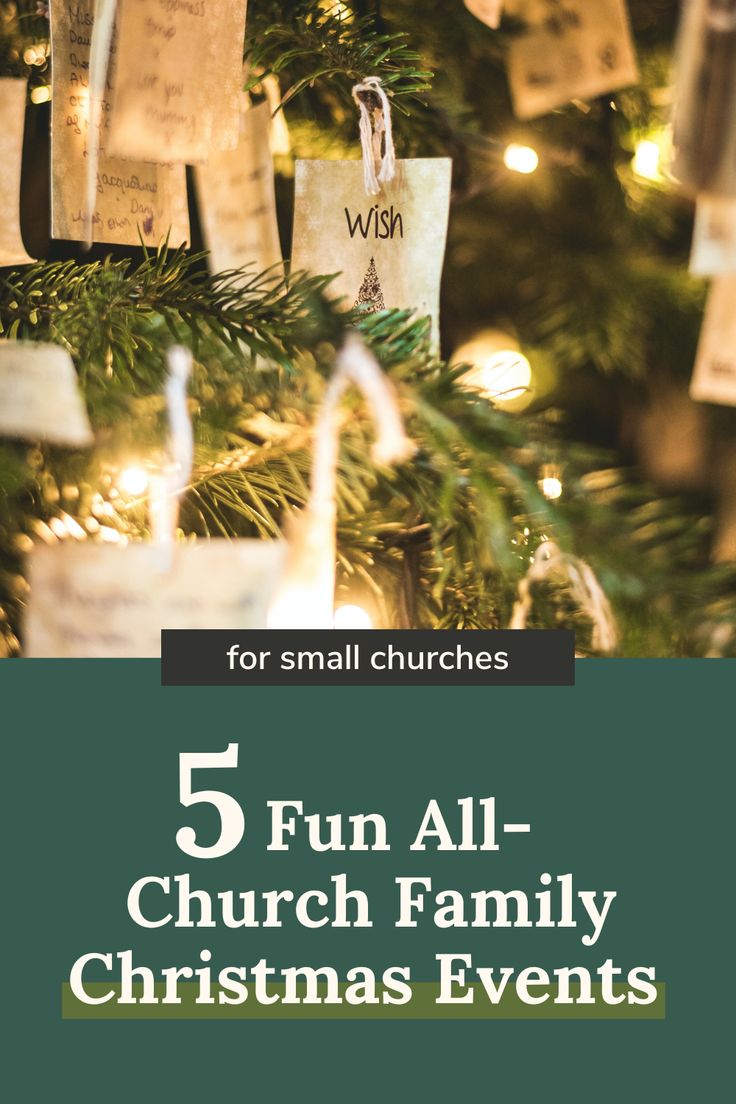 a christmas tree with notes hanging from it and the words 5 fun all - church family christmas