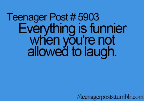 a blue background with the words teenager post 503 everything is funnier when you're not allowed to laugh