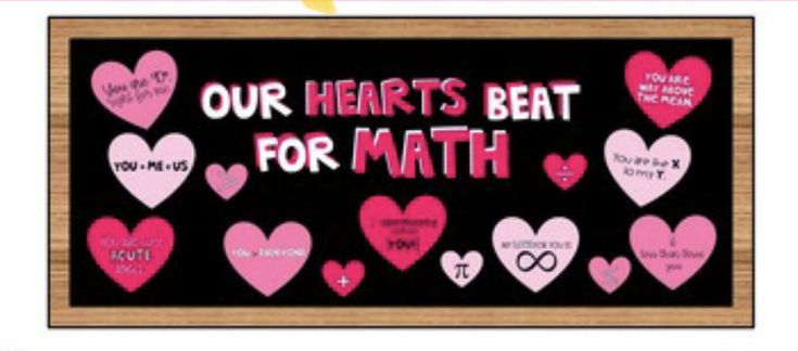 a blackboard with pink hearts and the words our hearts beat for math