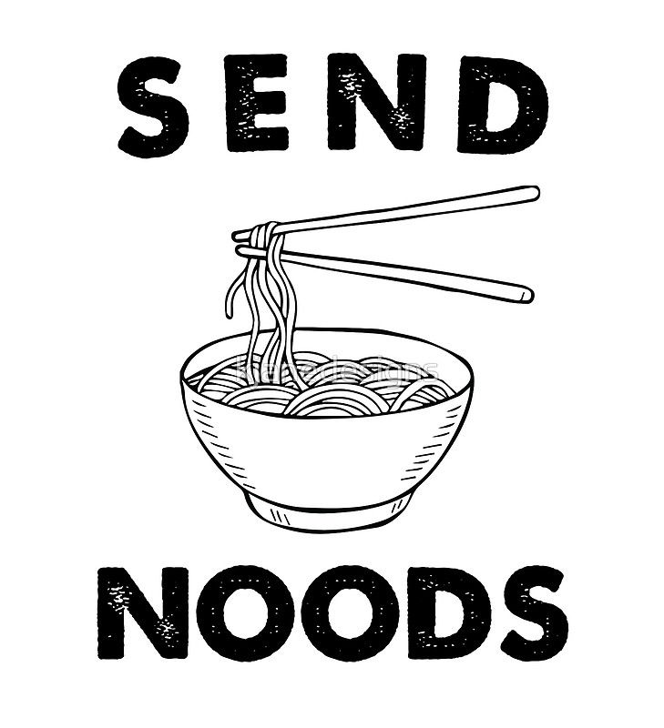 a bowl of noodles with chopsticks and the words send noods sticker