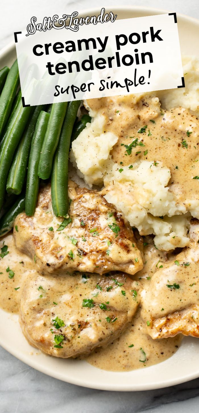 a plate with pork in sauce, mashed potatoes, green beans and text overlay that reads creamy pork tenderloin - super simple! Tenderloin Recipes Pork, Creamy Pork Tenderloin, Recipes Pork Loin, Easy Pork Tenderloin Recipes, Pork Cutlet Recipes, Pork Tenderloin Medallions, Easy Pork Tenderloin, Pork Loin Roast Recipes, Recipes Pork