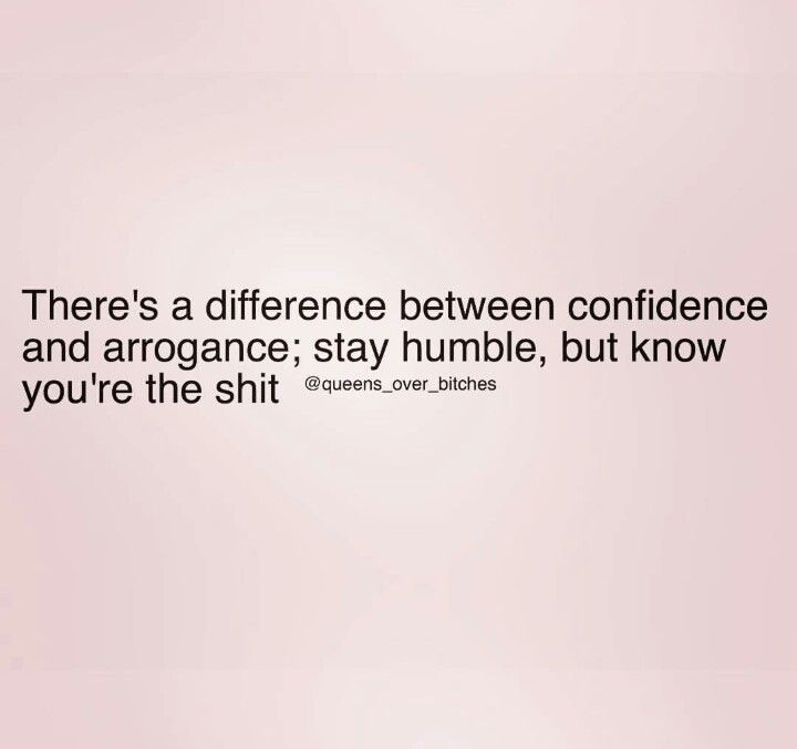 Queens over B's Humble Confidence Quotes, Boss Life, Confidence Quotes, Stay Humble, Me Quotes, Life Quotes, Confidence, Home Decor Decals, Quotes