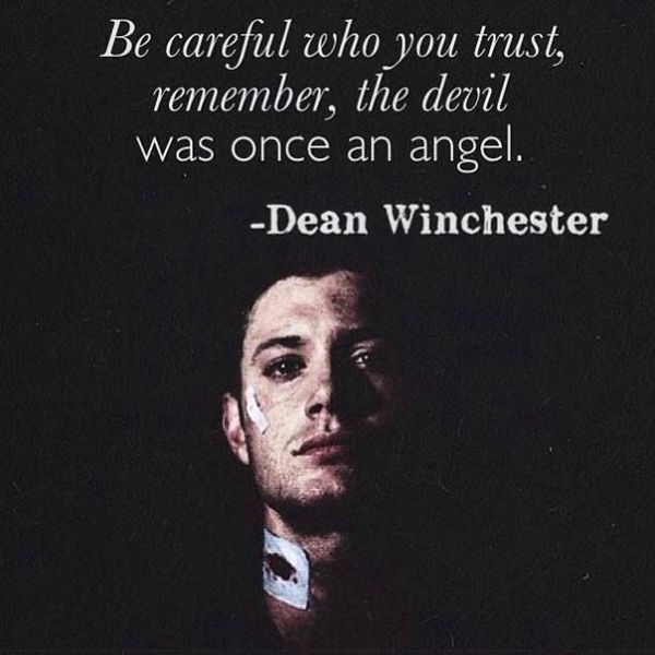 an image of a man with a quote on his face that says, be careful who you trust, remembers the devil was once an angel