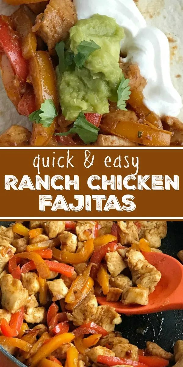 quick and easy ranch chicken fajitas