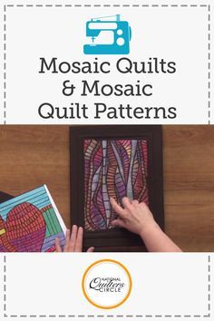 mosaic quilts and mosaic quilt patterns with text overlay reading mosaic quilts & mosaic quilt patterns