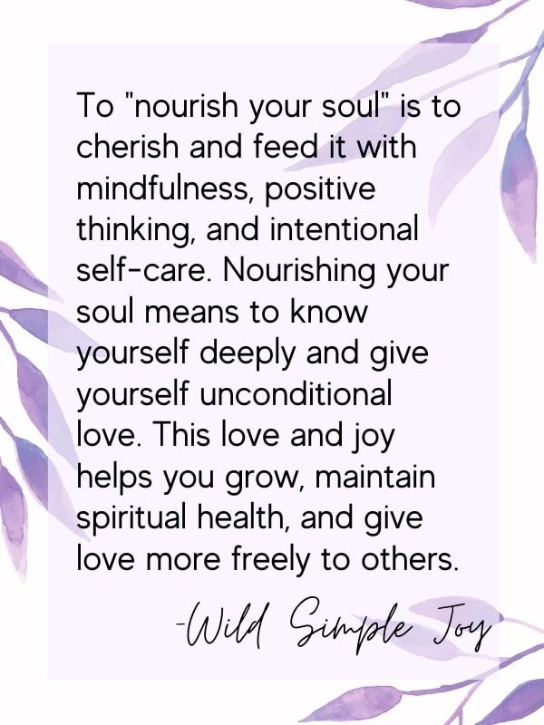 a quote with purple leaves on it that says, to flourish your soul is to cherish and feed it with mindfulness