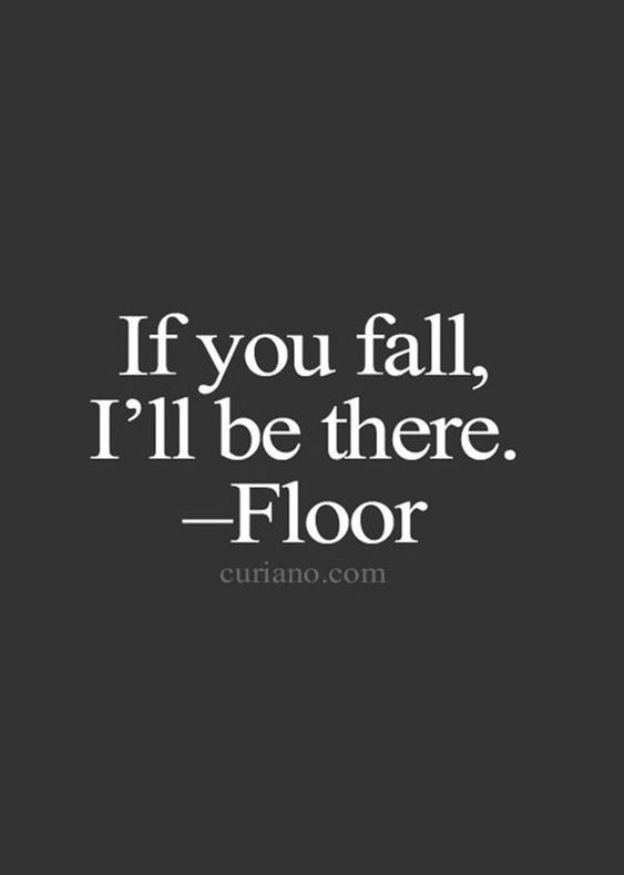 the quote if you fall, i'll be there floor