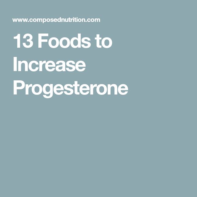 13 Foods to Increase Progesterone Foods High In Progesterone, Foods To Boost Progesterone, Foods With Progesterone, Natural Progesterone Food, Short Luteal Phase, Natural Progesterone Cream, Prepare For Pregnancy, Low Progesterone Pregnancy, Increase Progesterone