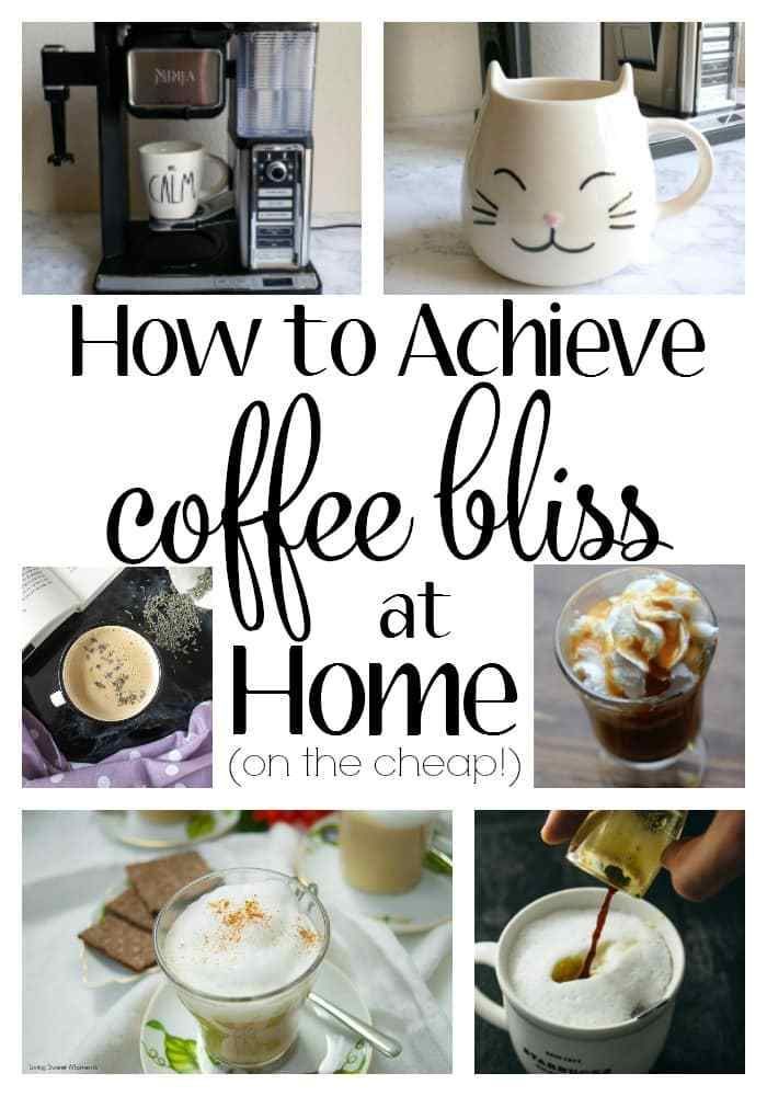 how to achieve coffee bliss at home on the cheap