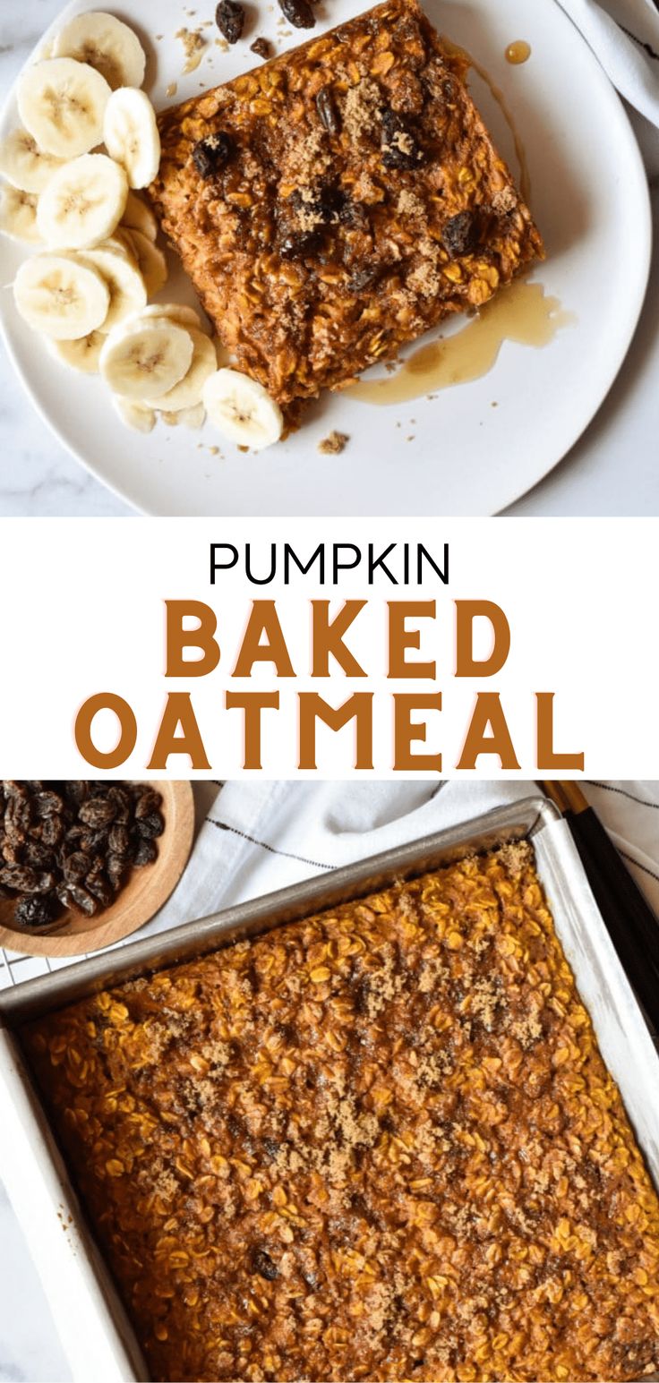 pumpkin baked oatmeal with raisins and banana slices on top in a baking pan