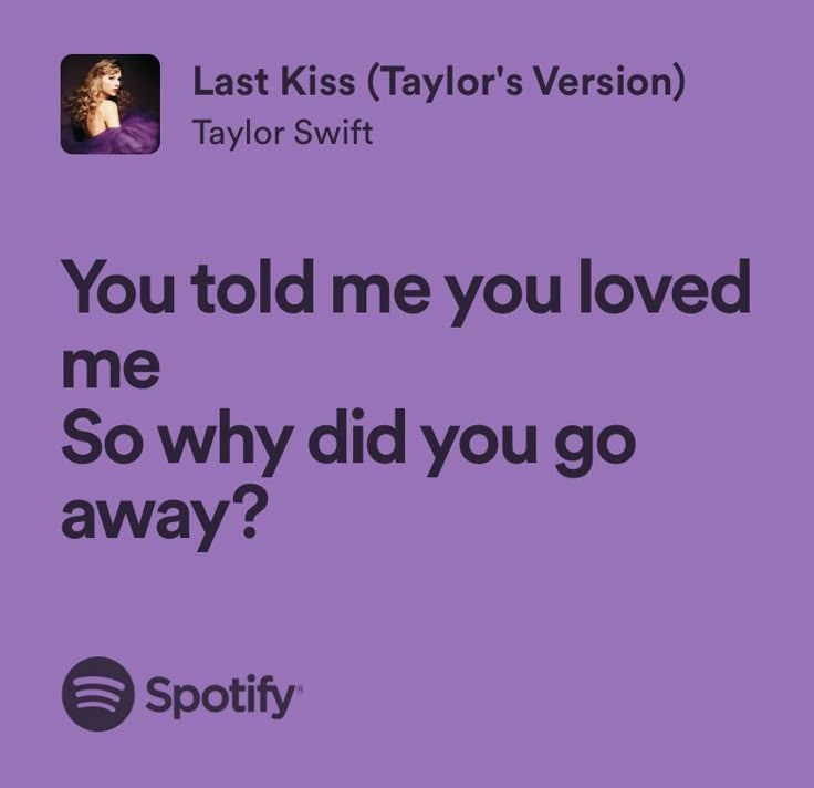 Breakup Lyrics, Last Kiss Taylor Swift, Heartbreak Lyrics, Caption Lyrics, Song Of The Day, Taylor Swift Song Lyrics, Breakup Songs, Taylor Songs, Taylor Lyrics