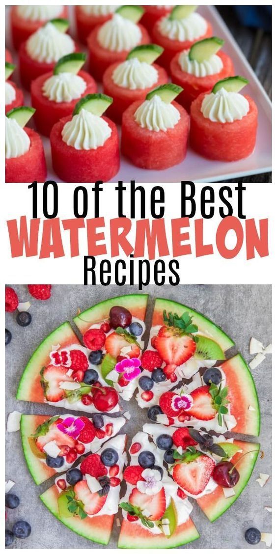 the best watermelon recipes to make with fresh fruits and vegetables for desserts