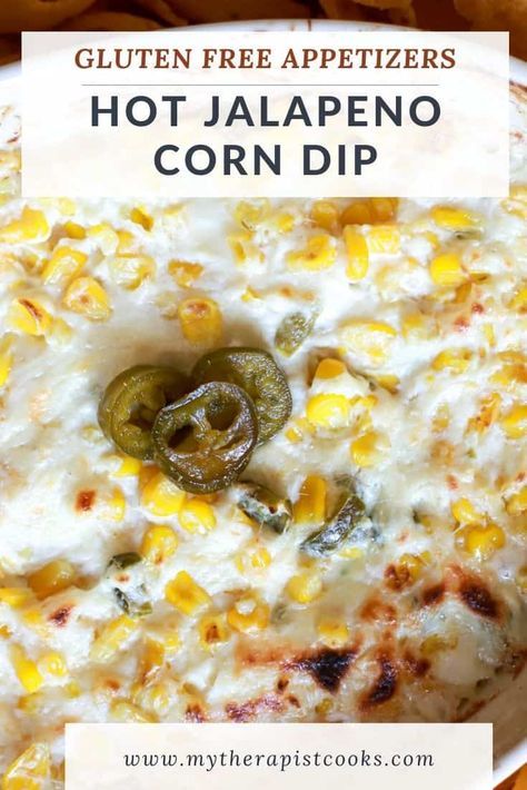 hot jalapeno corn dip in a white bowl with text overlay that reads, gluten free appetizers