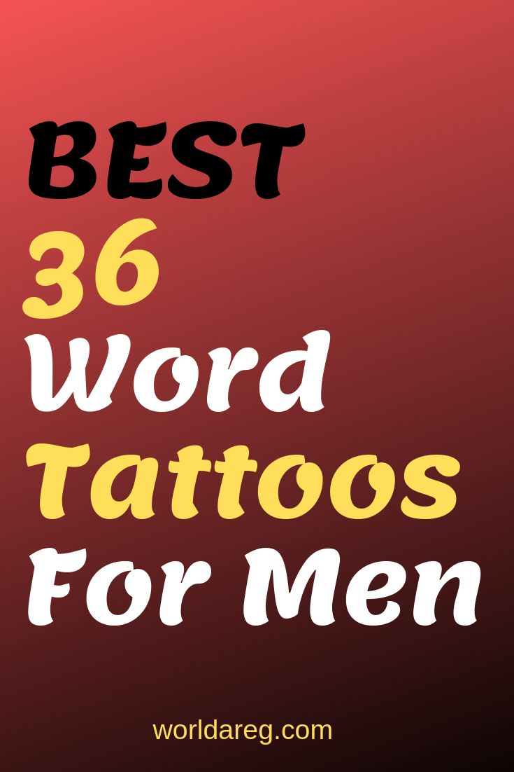 the words best 36 word tattoos for men in yellow and black on a red background