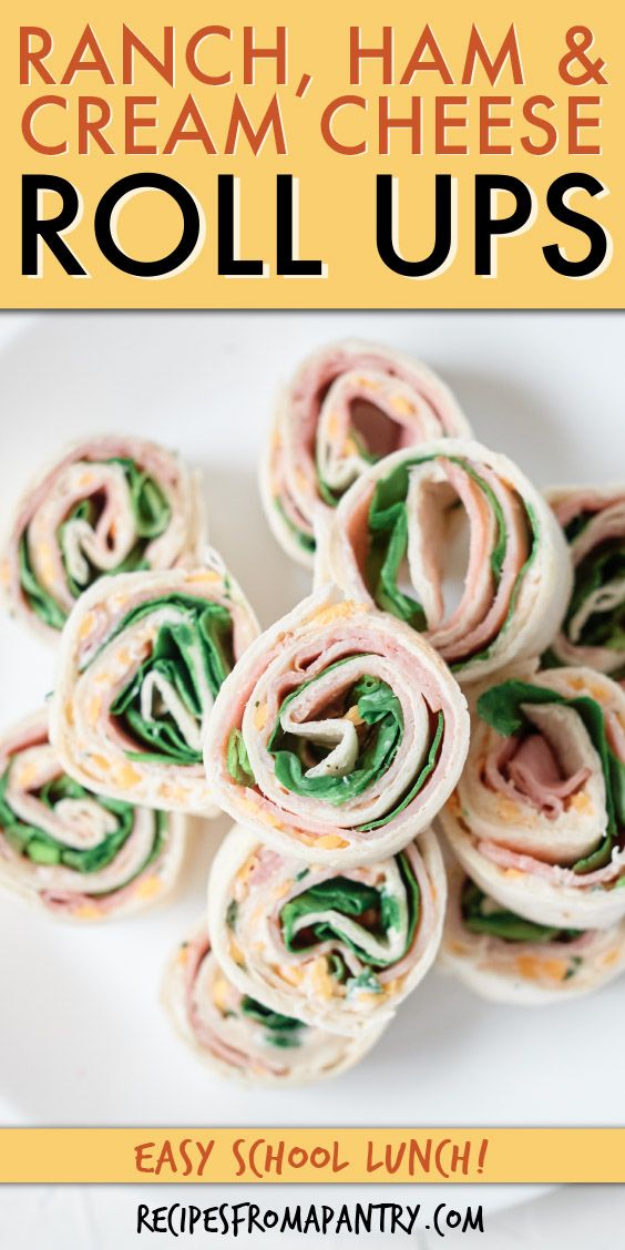 an image of roll ups on a plate with text overlay reading ranch ham and cream cheese roll ups easy school lunch recipe