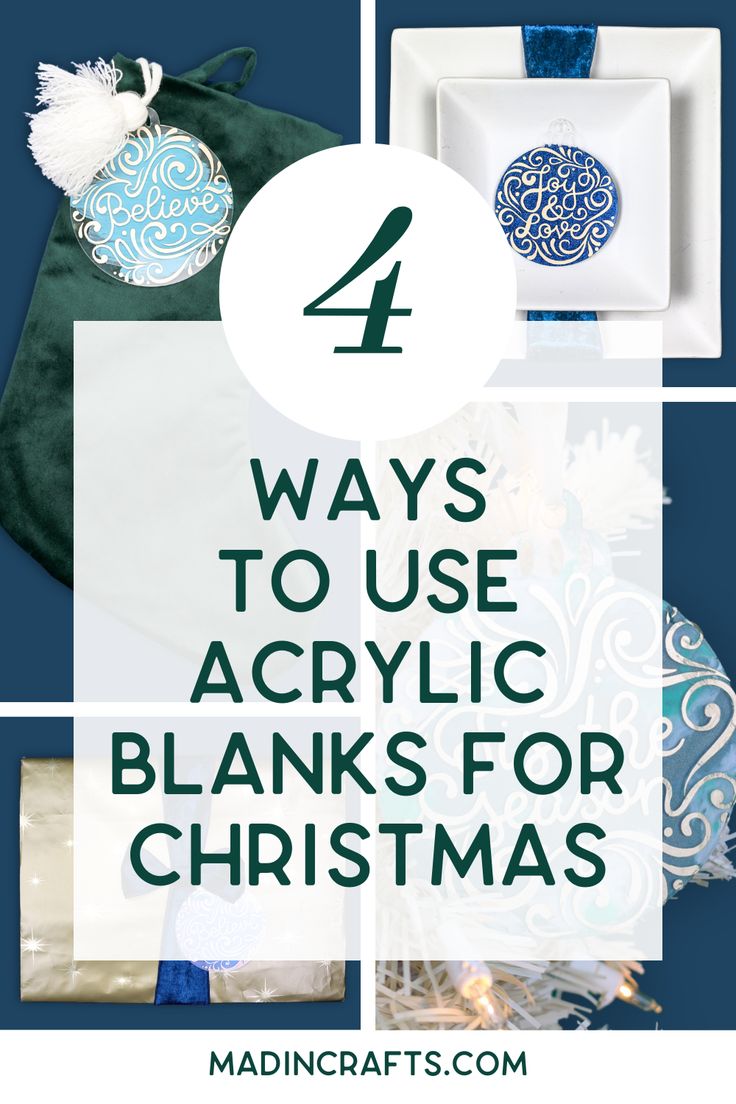 four ways to use acrylic blanks for christmas