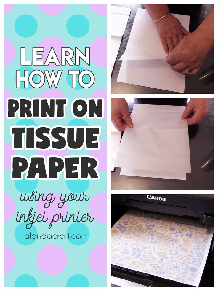 how to print on tissue paper using your inkjet printer