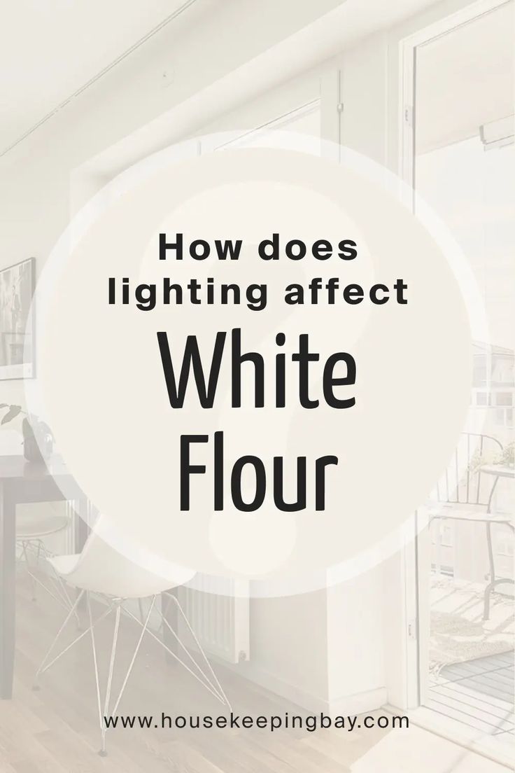 the words how does lighting effect white flour? in front of an image of a dining room