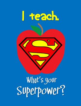 an apple with a superman logo on it and the words, i teach what's your super power?