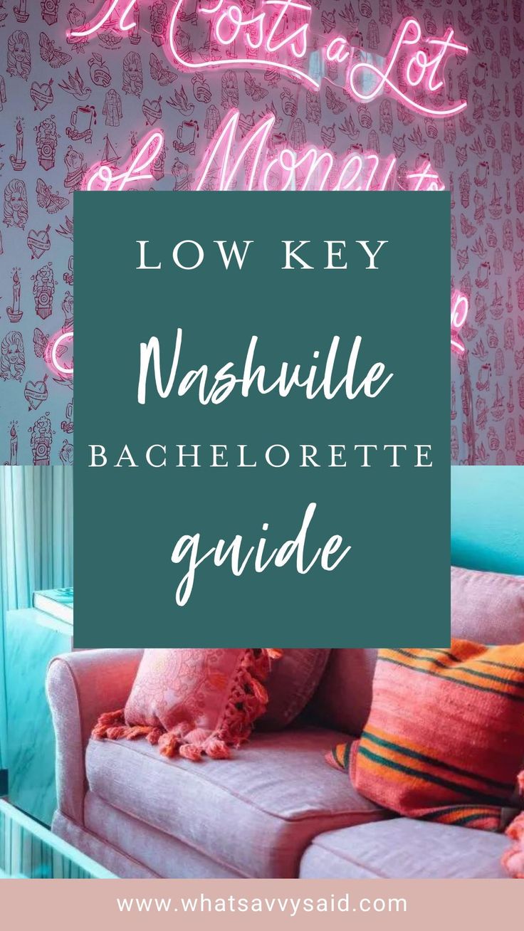 a couch with the words low key nashville bachelor guide in pink and blue on it