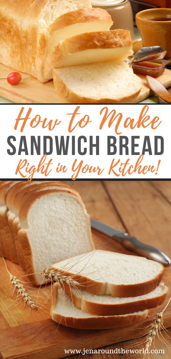 how to make sandwich bread right in your kitchen