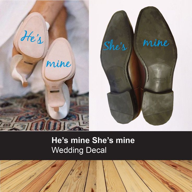 wedding shoes with the words he's mine and she's mine written on them