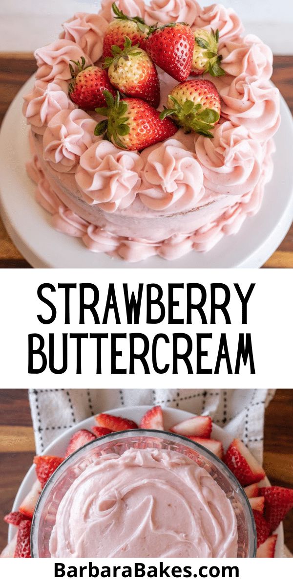 strawberry buttercream cake with strawberries on top and the words, strawberry buttercream