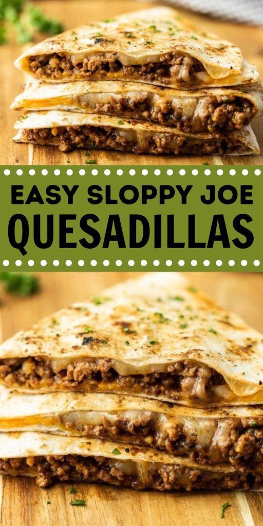 easy sloppy joe quesadillas recipe with cheese and ground beef in the middle