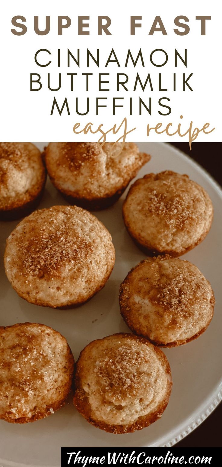 cinnamon butter muffins on a white plate with the title super fast cinnamon buttermilk muffins easy recipe