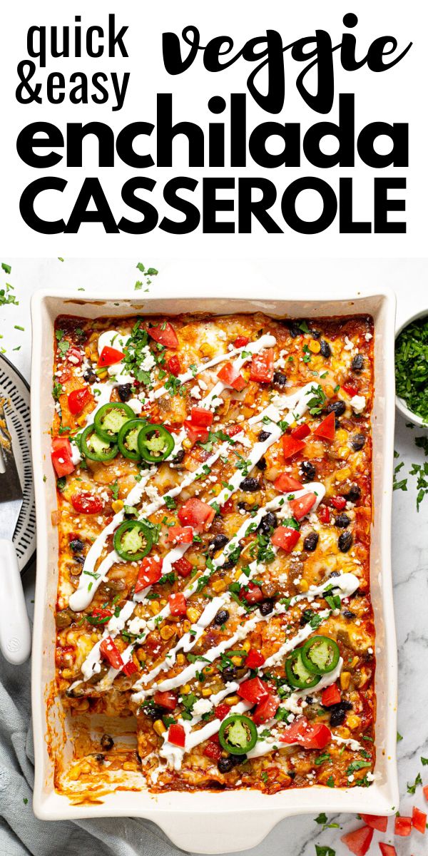 an enchilada casserole in a white dish with the title overlay