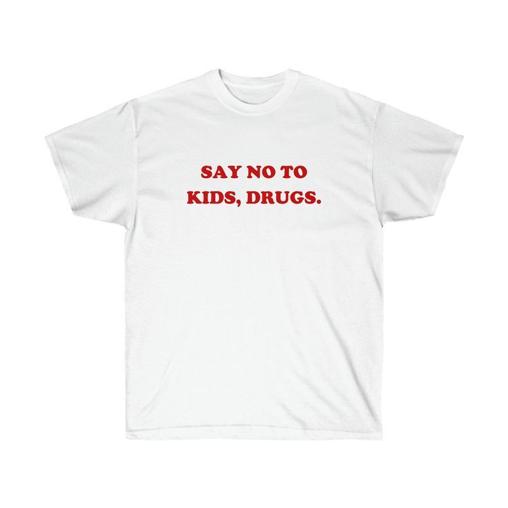 Say No To Kids Drugs T shirt Unisex Illegal Shirt Kawaii Baby Tee Y2K Aesthetic Shirt Indie Kid Top Euphoria Fashion Funny Slogan T shirt Feels soft under your foot and vivid colors won’t fade over time. Your rug will instantly add fashion to any room decor. White T-shirt With Funny Text For Streetwear, Funny White T-shirt With Letter Print, Unisex White T-shirt With Funny Print, Red T-shirt With Funny Text For Summer, Red Letter Print Unisex T-shirt, Unisex Red T-shirt With Letter Print, Unisex Red Screen Print Tops, Red Letter Print T-shirt, Unisex Fit, White T-shirt With Funny Print For Streetwear