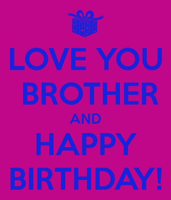 the words love you, brother and happy birthday are in blue on a pink background