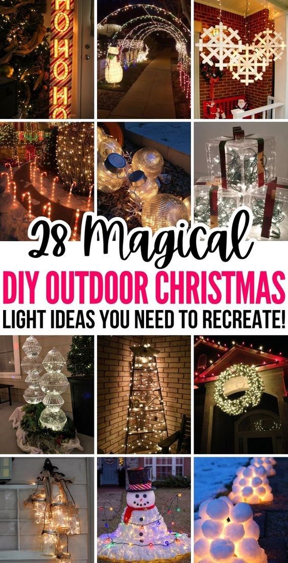 christmas lights and decorations are featured in this collage with the words, 28 magic diy outdoor christmas lights light ideas you need to recate